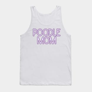 Poodle Mom - Dog Quotes Tank Top